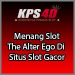 Menang Slot The Alter Ego Di Situs Slot Gacor