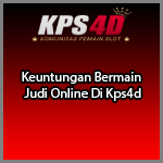 Keuntungan Bermain Judi Online Di Kps4d