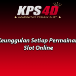 Keunggulan Setiap Permainan Slot Online